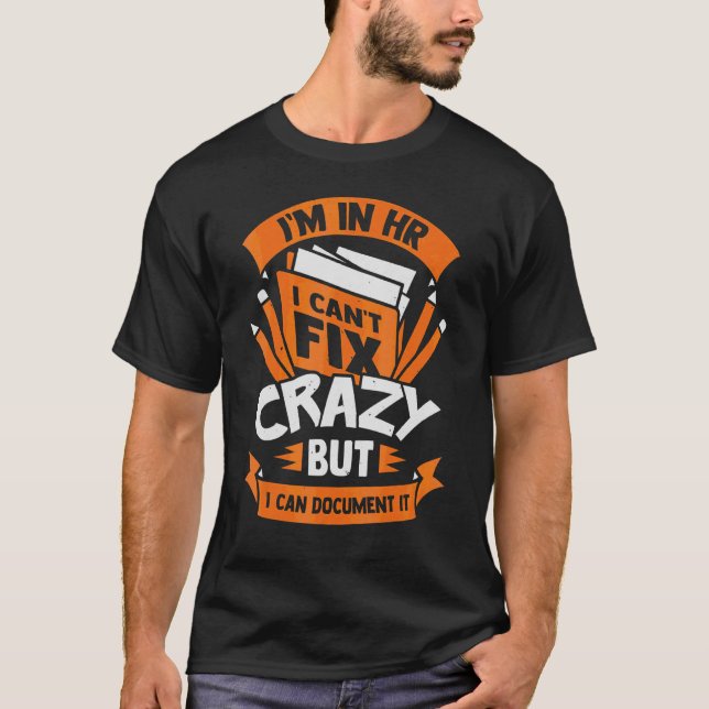 Camiseta Estoy en Hr no puedo arreglar locos pero puedo doc (Anverso)