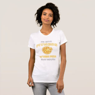 Camiseta Estoy en la pizza de aptitud para el fitness en mi
