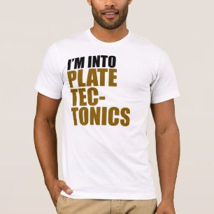 Camiseta Estoy en la tectónica de placas