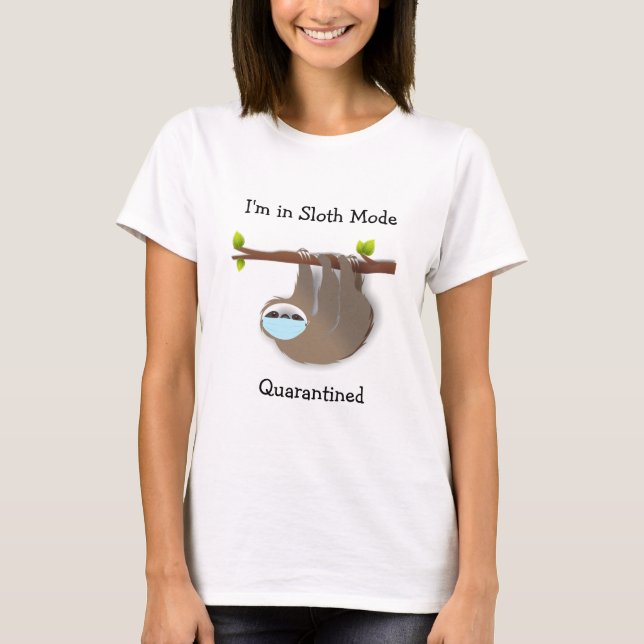 Camiseta "Estoy en modo eslogan" Brown Sloth con máscara mé (Anverso)