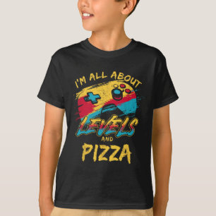 Camiseta Estoy en todos los niveles y pizza divertido comid