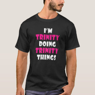 Camiseta Estoy en Trinidad haciendo cosas de Trinidad Funny