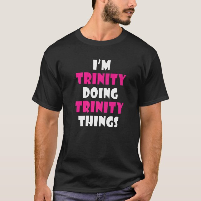 Camiseta Estoy en Trinidad haciendo cosas de Trinidad Funny (Anverso)