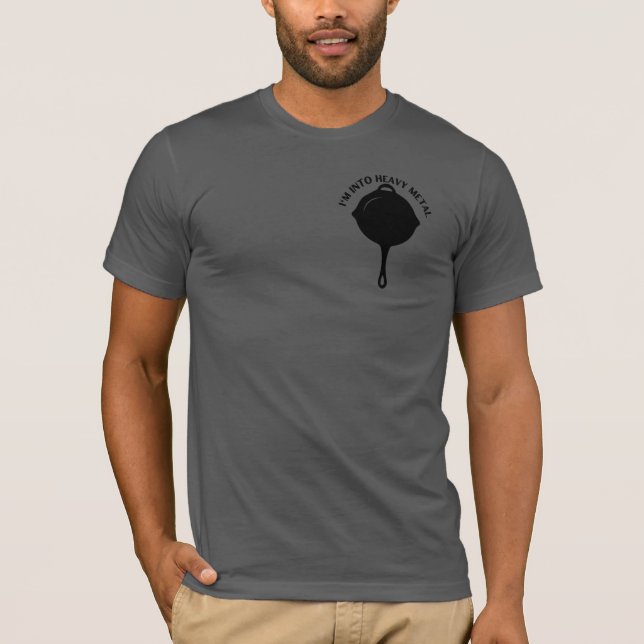 Camiseta Estoy en un fuerte Metalizado | Cast Iron T- Shirt (Anverso)
