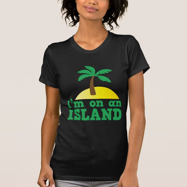 Camiseta Estoy en una isla (Anverso)