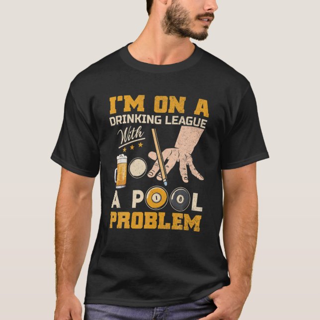 Camiseta Estoy en una liga de bebidas con un problema de bi (Anverso)