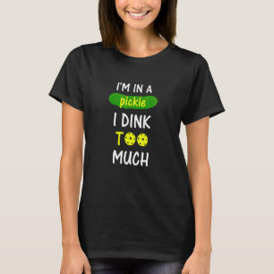 Camiseta Estoy En Una Piqueta, Me Dejo Demasiado Divertido.