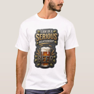 CAMISETA ESTOY EN UNA RELACIÓN SERIA CON LA CERVEZA