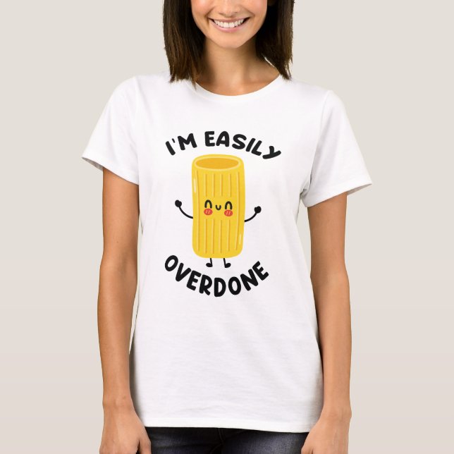 Camiseta Estoy fácilmente sobrepasado (Anverso)