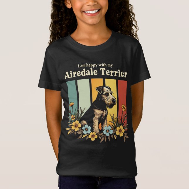 Camiseta Estoy feliz con mi Airedale Terrier (Anverso)