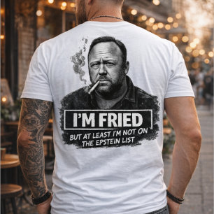 Camiseta Estoy Frito Pero No En La Lista De Epstein Meme Di