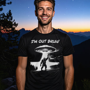 Camiseta ¡Estoy fuera Bruh! OVNI de pie grande para element