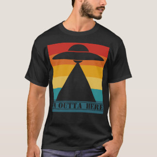 Camiseta Estoy Fuera De Aquí - Ufo Volando Saucer