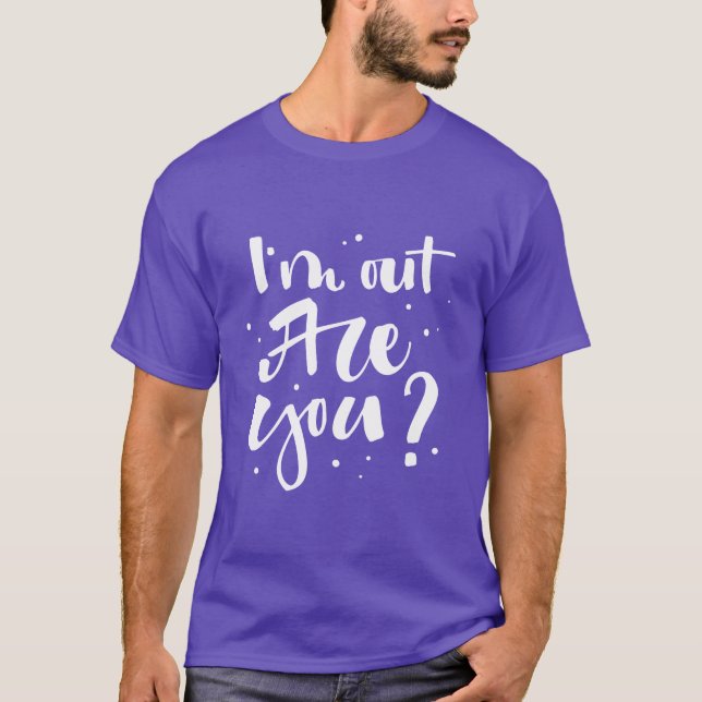 Camiseta Estoy fuera, ¿eres tú? (Anverso)