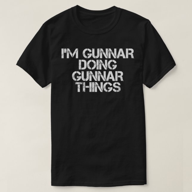 CAMISETA ESTOY GUNNAR HACIENDO COSAS DE GUNNAR NOMBRAN FANT (Diseño del anverso)