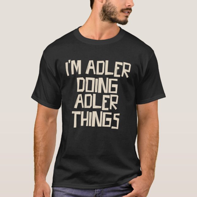 Camiseta Estoy haciendo cosas de Adler (Anverso)