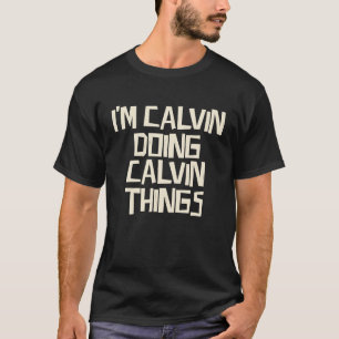 Camiseta Estoy haciendo cosas de Calvin