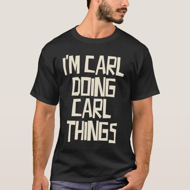 Camiseta Estoy haciendo cosas de Carl (Anverso)