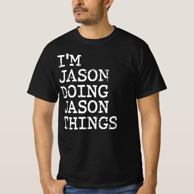 Camiseta Estoy haciendo cosas de Jason (Anverso)