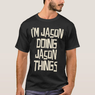 Camiseta Estoy haciendo cosas de Jason