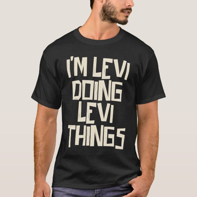 Camiseta Estoy haciendo cosas de Levi. (Anverso)
