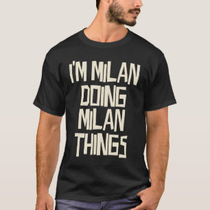 Camiseta Estoy haciendo cosas de Milán