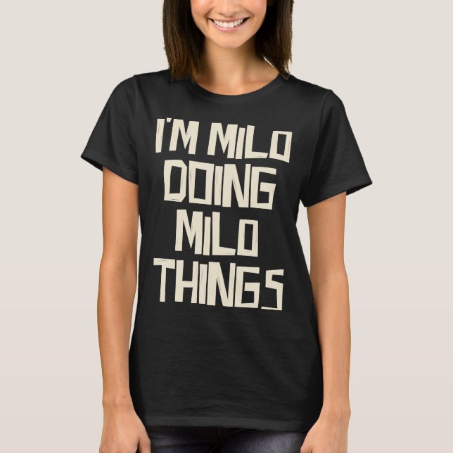 Camiseta Estoy haciendo cosas de Milo (Anverso)