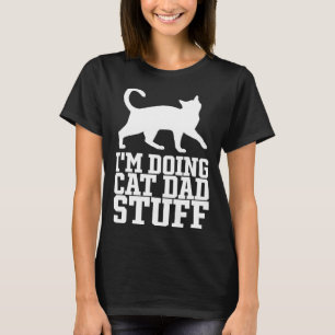 Camiseta Estoy haciendo cosas de papá gato