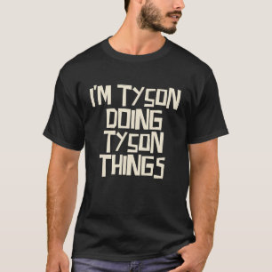Camiseta Estoy haciendo cosas de Tyson