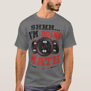 Camiseta Estoy haciendo entrenamiento de gimnasia de halter