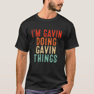 Camiseta Estoy haciendo Gavin Gavin Things Funny Gifts Navi