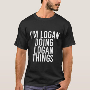 Camiseta Estoy Haciendo Logan Things Funny Birthday Name G
