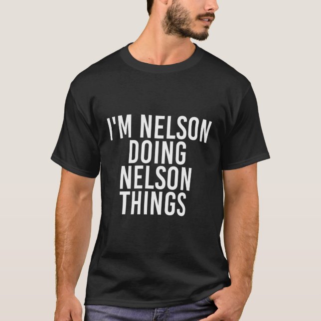 Camiseta Estoy Haciendo Nelson Cosas Divertidas Idea De Reg (Anverso)