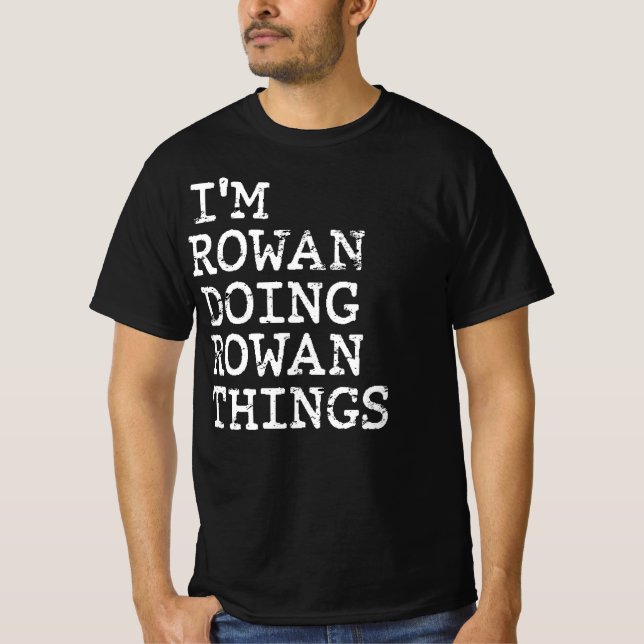 Camiseta Estoy haciendo Rowan cosas (Anverso)