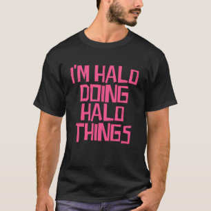 Camiseta Estoy Halo haciendo cosas de Halo Sudadera con cap