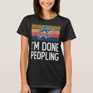 Camiseta Estoy Harto de Gente Dicho de Pesca y Pescado