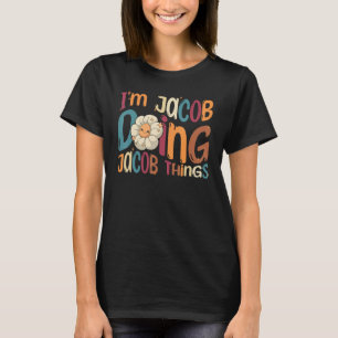 Camiseta Estoy Jacob haciendo cosas de Jacob  Retro genial 