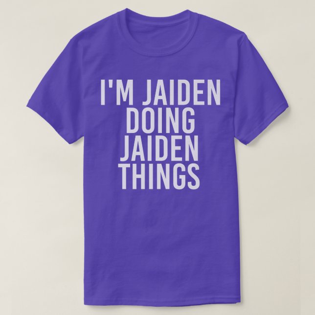 CAMISETA ESTOY JAIDEN HACIENDO COSAS DE JAIDEN NOMBRAMIENTO (Diseño del anverso)