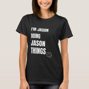 Camiseta Estoy Jason Haciendo Jason Things Funny Personaliz