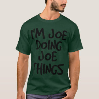 Camiseta Estoy Joe haciendo cosas divertidas idea de regalo