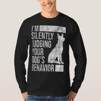Camiseta Estoy juzgando el comportamiento de tus perros, el