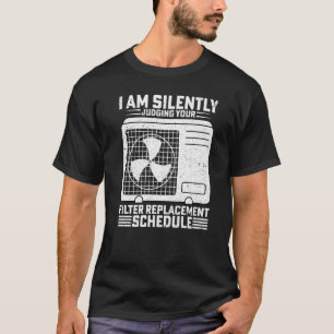 Camiseta Estoy juzgando silenciosamente a Hvac Expert Tech
