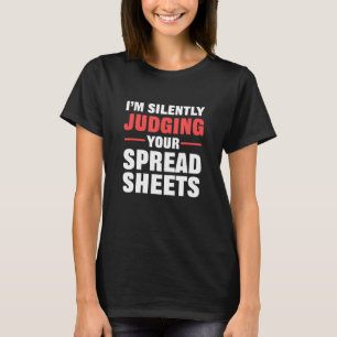 Camiseta Estoy Juzgando Silenciosamente A Tu Contador De Sp