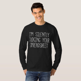 Camiseta Estoy Juzgando Silenciosamente Tu Hoja De Cálculo