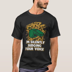 Camiseta Estoy Juzgando Silenciosamente Tu Humor Del Entren