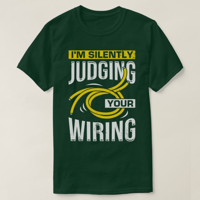 Camiseta Estoy Juzgando Silenciosamente Tu Regalo De Electr (Diseño del anverso)