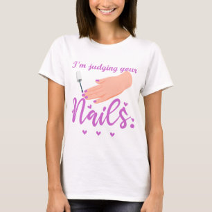 Camiseta Estoy juzgando tu humor divertido de Nail Tech
