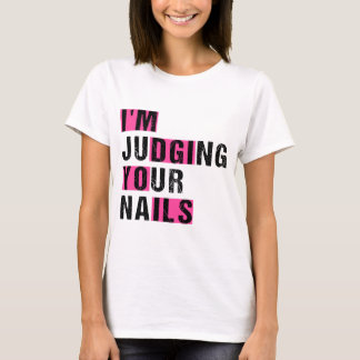 Camiseta Estoy juzgando tu humor divertido de Nail Tech