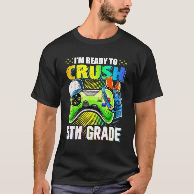 Camiseta Estoy listo para aplastar 5 Video Game Controller  (Anverso)