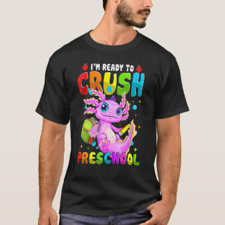 Camiseta Estoy listo para aplastar a Axolotl preescolar de 